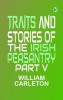 TRAITS AND STORIES OF THE IRISH PEASANTRY PART V.
