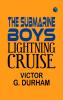 The Submarine Boys' Lightning Cruise