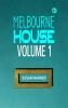 Melbourne House Volume 1