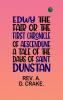 Edwy the Fair or the First Chronicle of Aescendune A Tale of the Days of Saint Dunstan