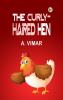 The Curly-Haired Hen