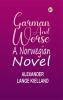 Garman and Worse: A Norwegian Novel