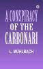 A Conspiracy of the Carbonari