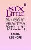 Six Little Bunkers at Grandma Bell's