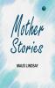 Mother Stories