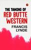 The Taming of Red Butte Western