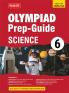 MTG Olympiad Prep-Guide Class 6 Science (NSO) - Detailed Theory Self Test with NSO Chapterwise Previous Year Question Paper For SOF 2024-25 Exam