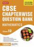 MTG CBSE Class 12 Chapterwise Question Bank Mathematics For 2025 Board Exam | As Per Latest CBSE Syllabus & Rationalised NCERT Pattern