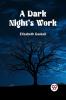 A DARK NIGHT'S WORK