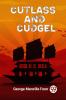 Cutlass and Cudgel
