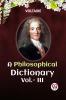 A PHILOSOPHICAL DICTIONARY Vol.- III
