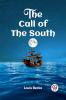 THE CALL OF THE SOUTH