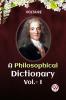 A PHILOSOPHICAL DICTIONARY Vol.-I