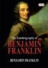 The Autobiography of Benjamin Franklin