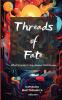 Threads of Fate