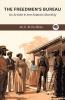 The Freedmen's Bureau: An Article in the Atlantic Monthly (Grapevine edition)