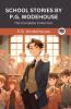 School Stories by P G Wodehouse: The Complete Collection (Grapevine Press)