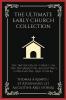 The Ultimate Early Church Collection: including The Imitation of Christ On the Incarnation Augustine's Confessions Apologies Dialogues Letters & any more (Grapevine Press)