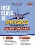Educart ICSE Class 10 Physics Chapter-wise Question Bank (Solved Papers) 2025-26 - Strictly Based on New Syllabus 2026
