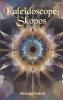 Kaleidoscope: Skopos