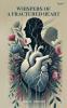 Whispers of a Fractured Heart