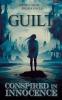 GUILT - Conspired In Innocence
