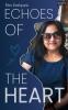 Echoes of the Heart