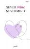 NEVERmine NEVERMIND