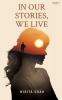 In Our Stories We Live