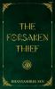 THE FORSAKEN THIEF