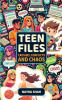 Teen Files: Crushes Conflicts and Chaos