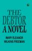The Debtor: A Novel