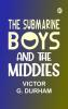 The Submarine Boys and the Middies