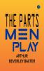 The Parts Men Play