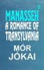 Manasseh: A Romance of Transylvania