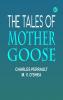 The Tales of Mother Goose