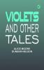 Violets and Other Tales