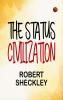 The Status Civilization