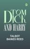 Tom Dick and Harry