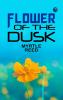 Flower of the Dusk