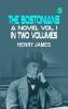THE BOSTONIANS A NOVEL VOL. I IN TWO VOLUMES