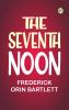 The Seventh Noon