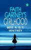 Faith Gartney's Girlhood