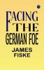 Facing the German Foe