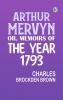 Arthur Mervyn; Or Memoirs of the Year 1793