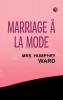 Marriage A  la mode