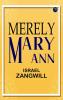 Merely Mary Ann