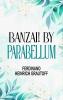 Banzai! by Parabellum