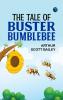 The Tale of Buster Bumblebee