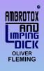 Ambrotox and Limping Dick